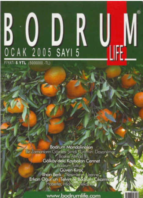 Bodrum Hakimi yazısı Bodrumlife Dergisnin 5. sayısında 2006 yılında yayınlandı