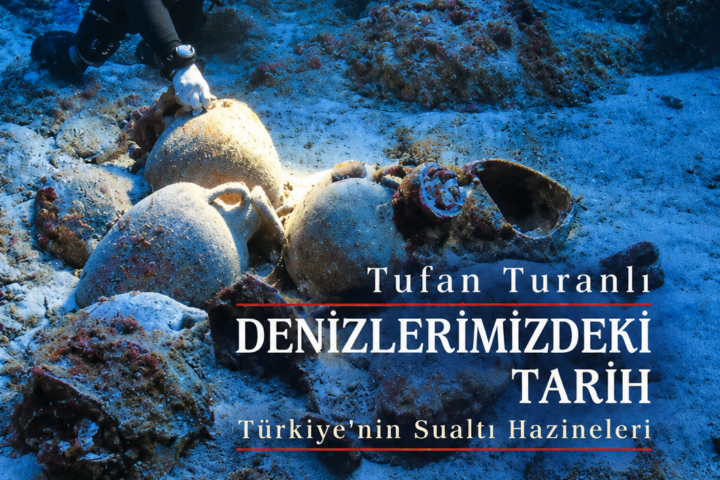 Denizlerimizdeki Tarih Tufan Turanlı YKB Yayınları